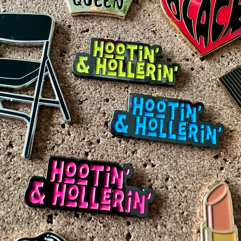 Hootin’ & Hollerin’ Enamel Pin
