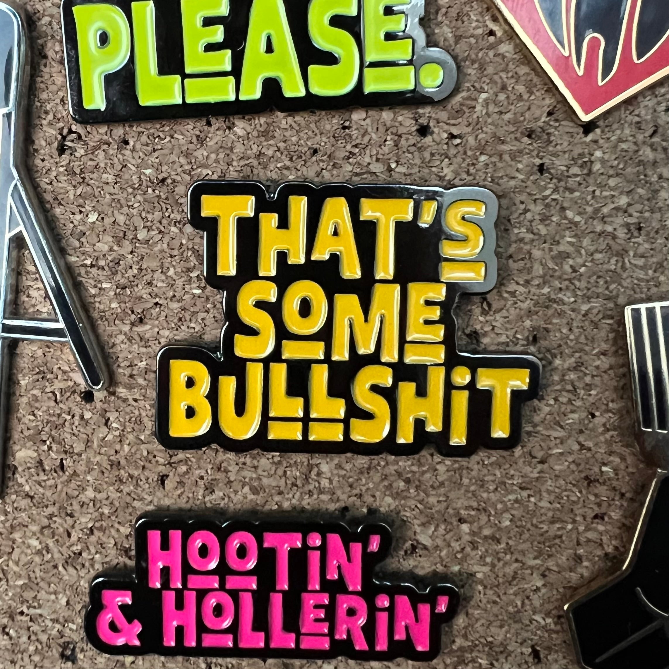 That’s Some Bullshit Enamel Pin