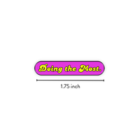Enamel Pin | Doing the most