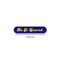 Enamel Pin | Do It Scared