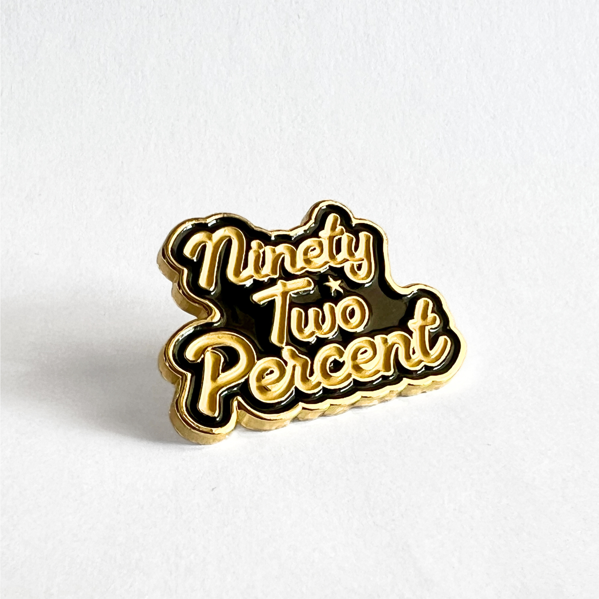Ninety-Two Percent Enamel Pin (NO BACKING CARD)