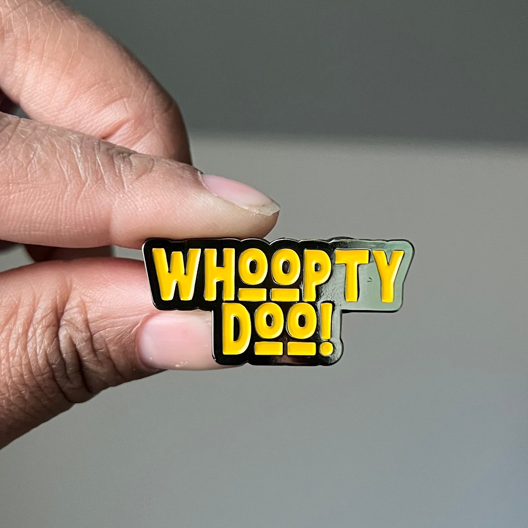 Whoopty Doo Enamel Pin