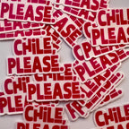 Stickers with 'Chile, Please' text in red and white on a light gray background