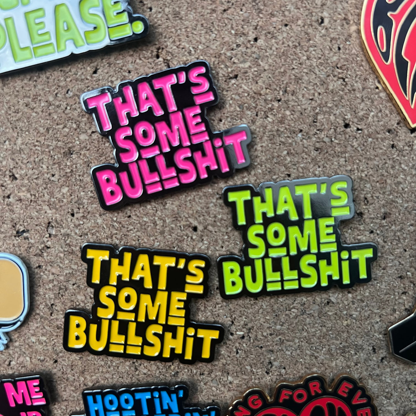 That’s Some Bullshit Enamel Pin