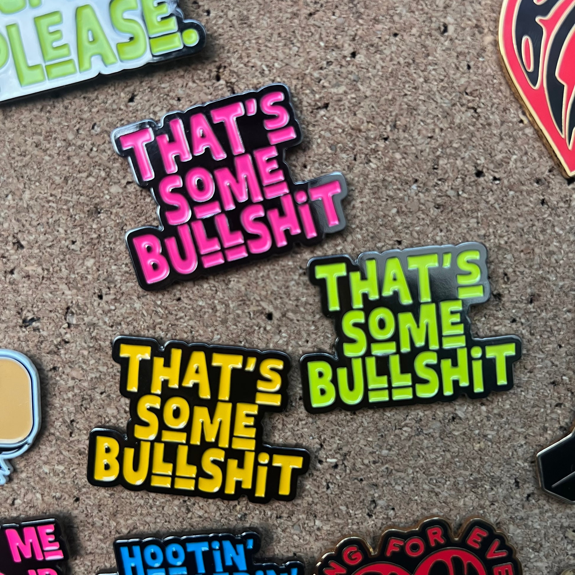 That’s Some Bullshit Enamel Pin