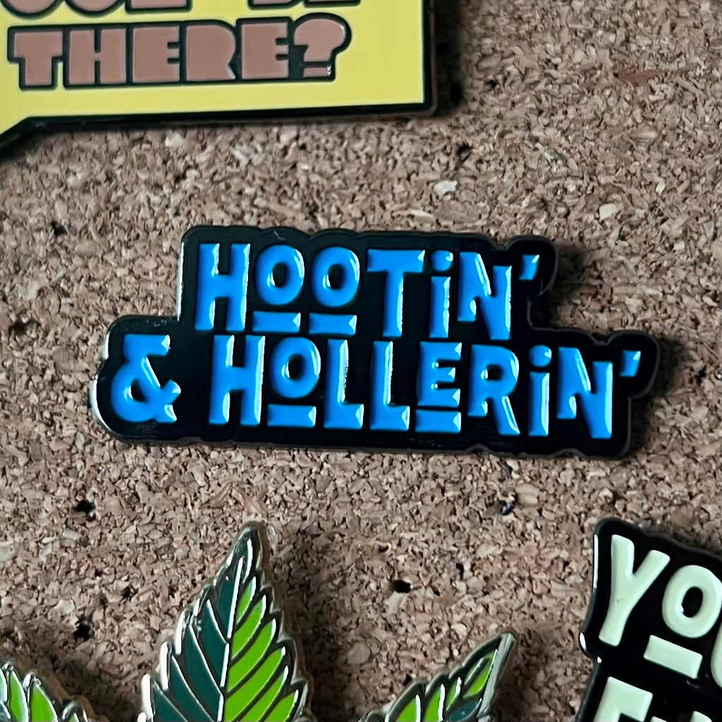 Hootin’ & Hollerin’ Enamel Pin
