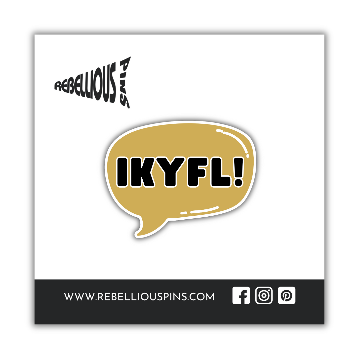 IKYFL | Soft Enamel Pin