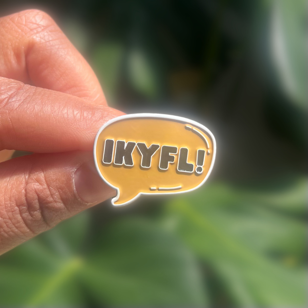 IKYFL | Soft Enamel Pin