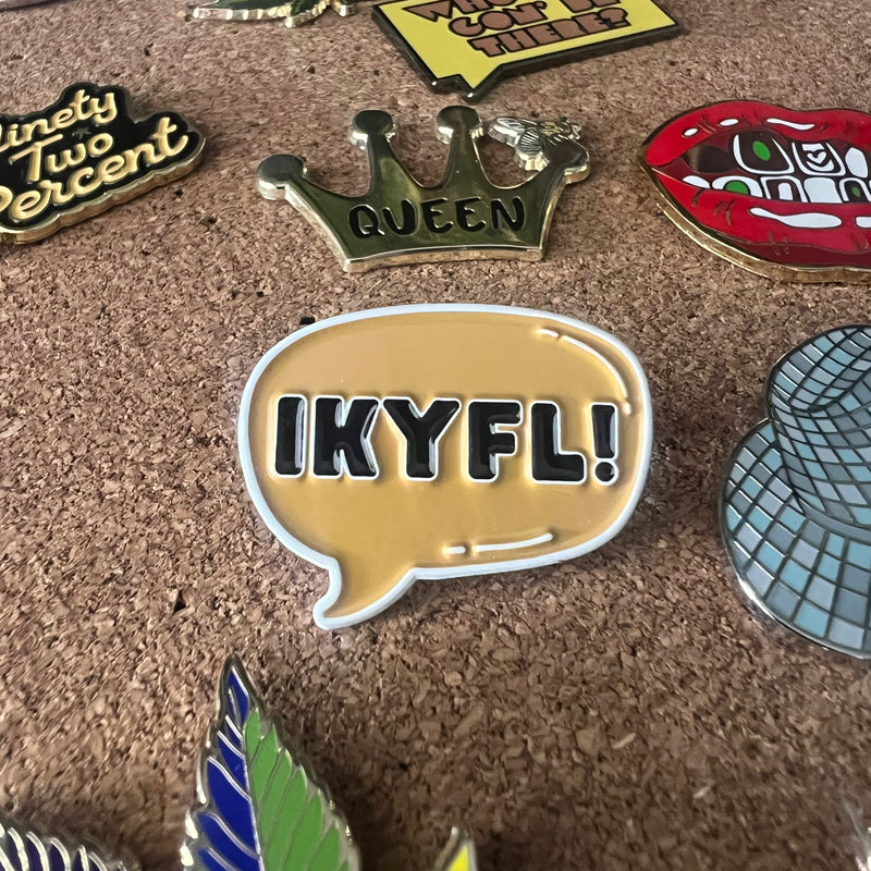 IKYFL Enamel Pin