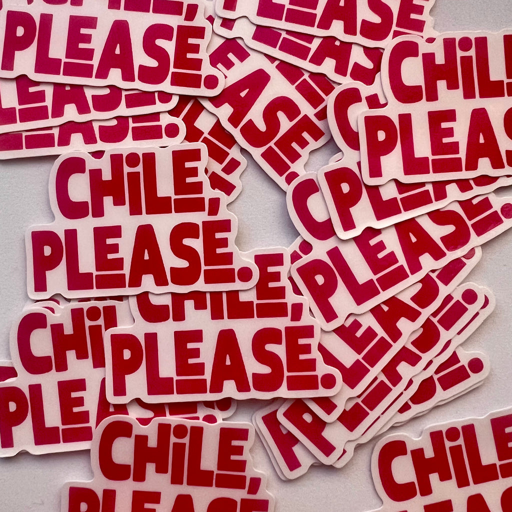 Chile, Please Sticker