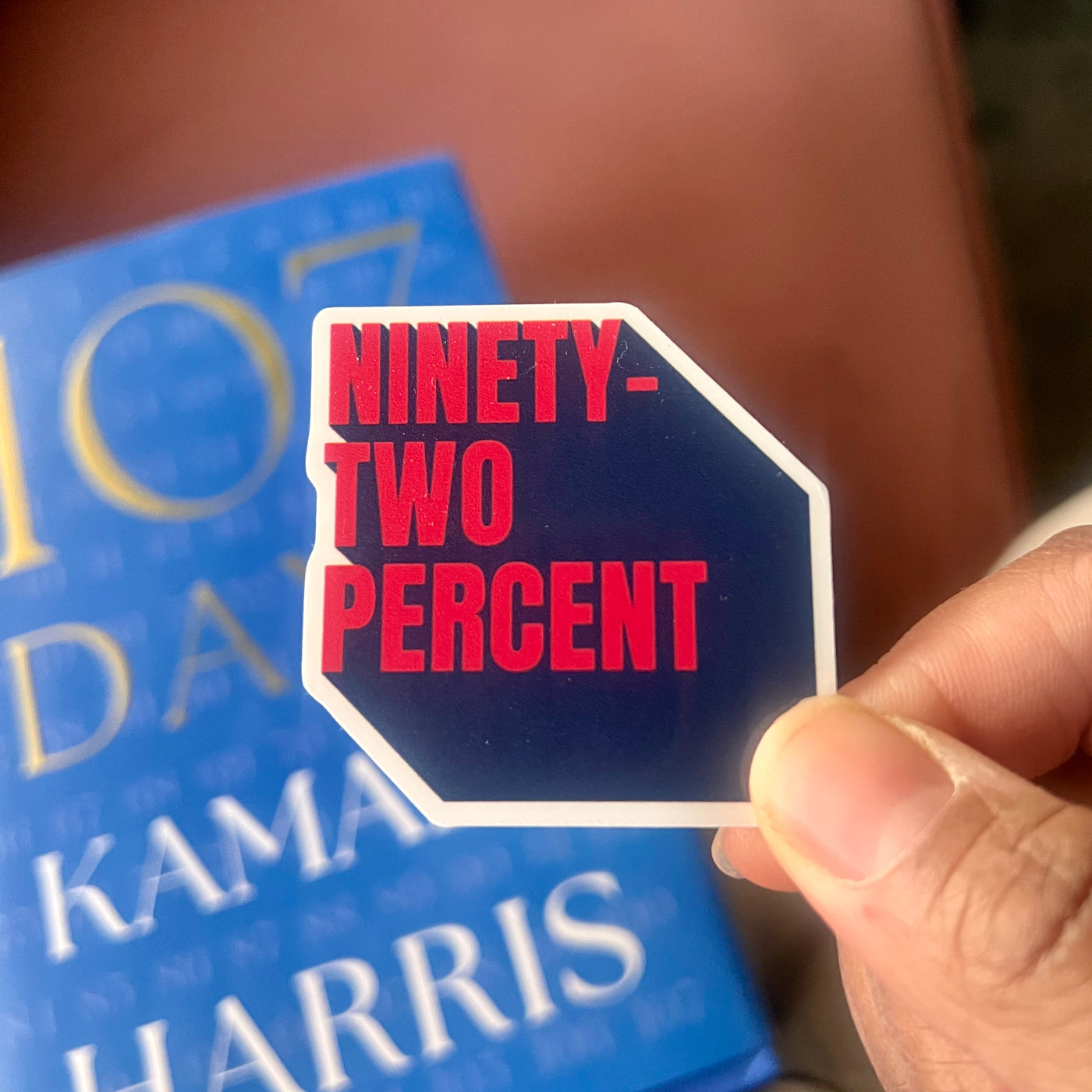Sticker | Ninety-Two Percent (2 inches)