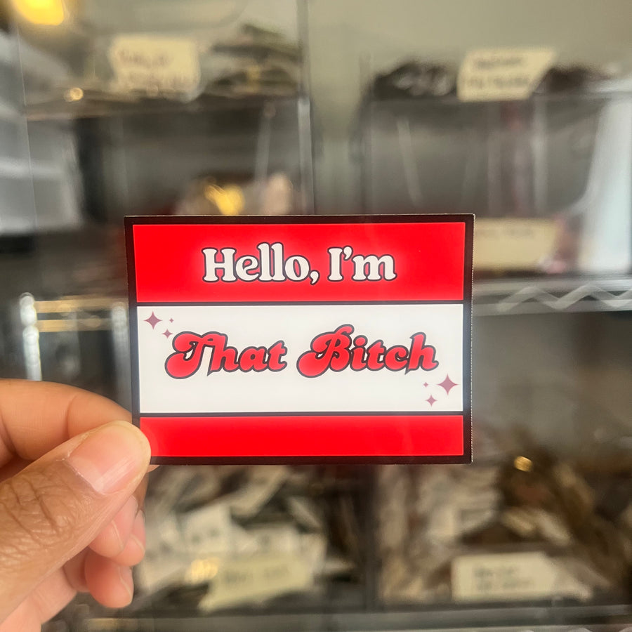 Sticker | Hello, I'm That Bitch