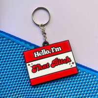 Keychain | Hello, I'm That Bitch