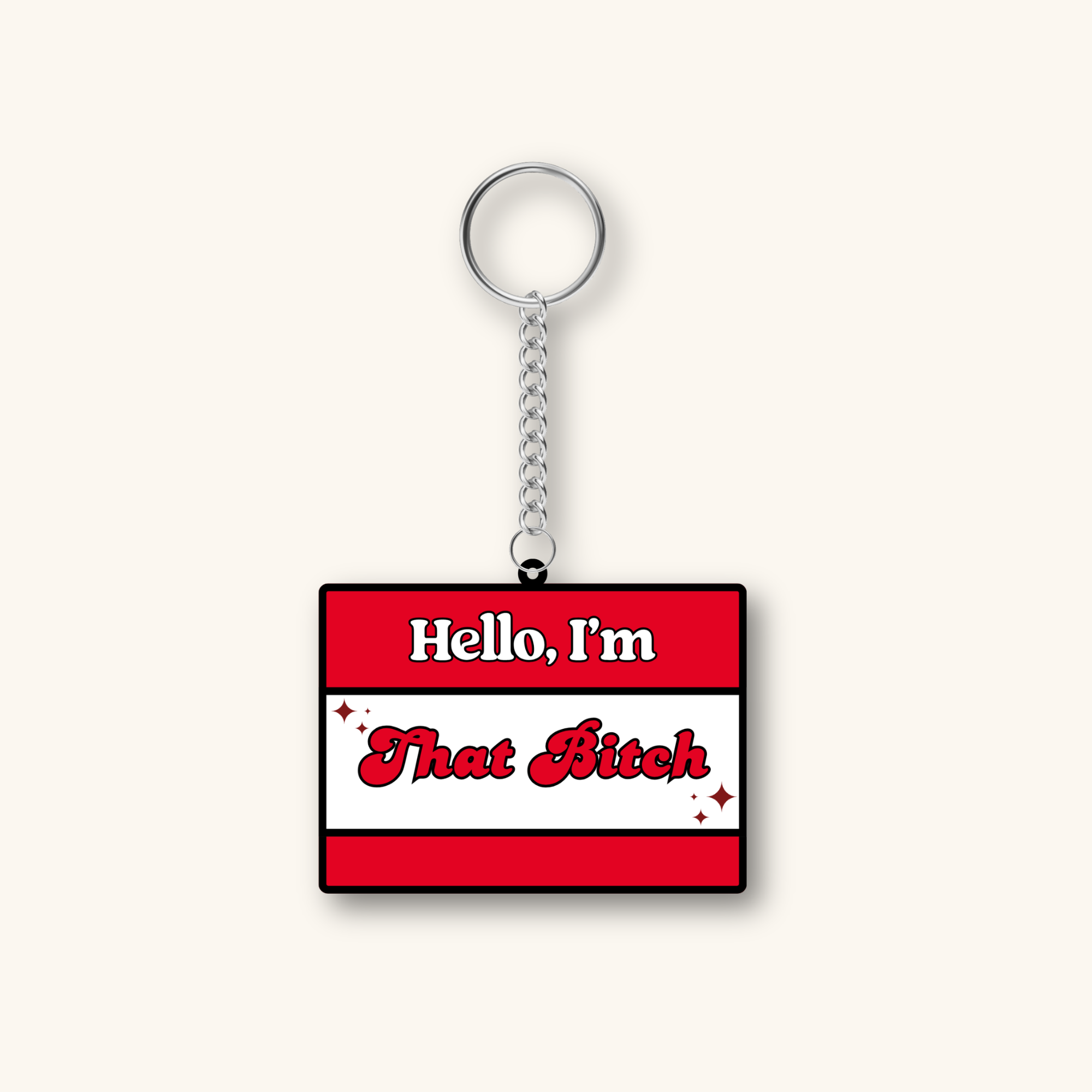 Keychain | Hello, I'm That Bitch