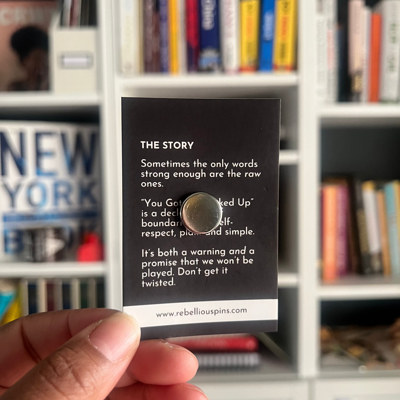 Magnet Pin | You Got Me Fucked Up