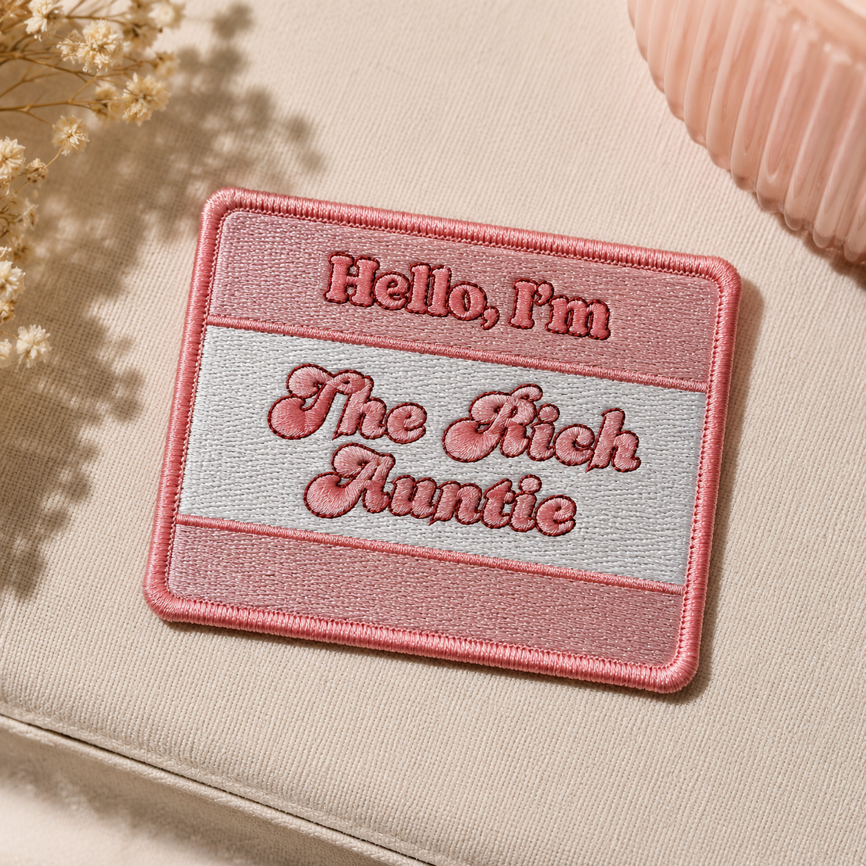 Embroidered Patch | Hello, I'm the Rich Auntie