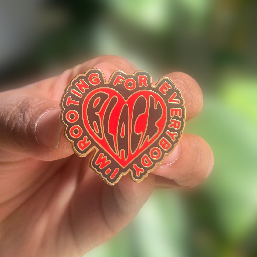 Rooting for Everybody Black Enamel Pin