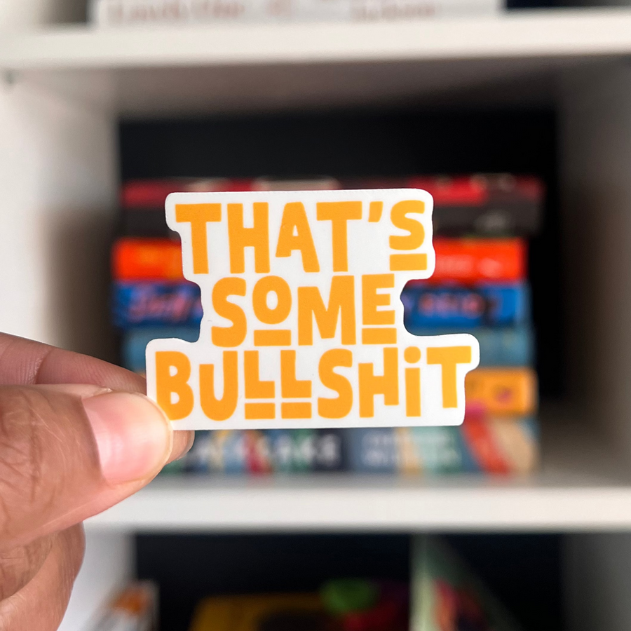 Sticker | That's Some Bullshit