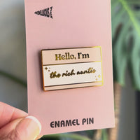 The Rich Auntie I Enamel Pin